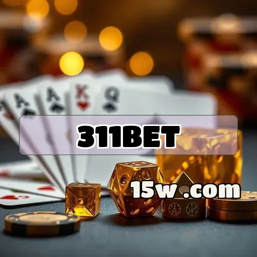 311bet: A Defesa do Jogo de Mesa em Grande Estilo